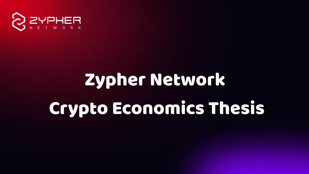 Zypher Network 经济蓝皮书深入解读