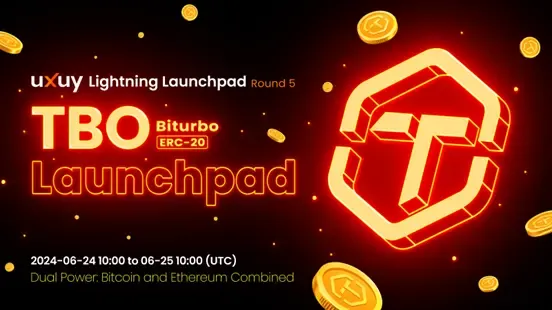 探索比特币和以太坊混合共识：UXUY Launchpad 第五期首发 $TBO (Biturbo) 