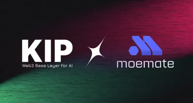 KIP Protocol 宣布与 Moemate 达成合作，助力 300 万 Web2 AI 用户进入 Web3
