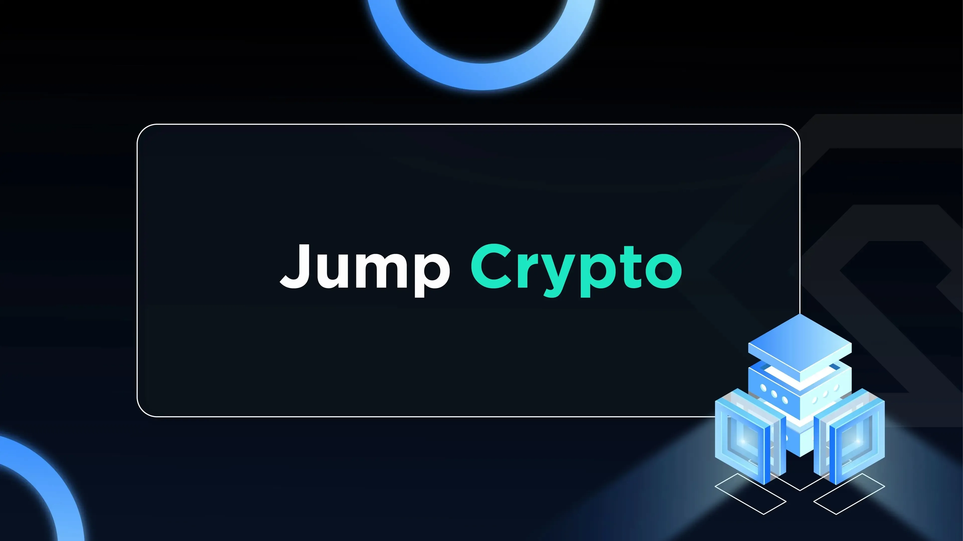 被指责带崩市场，起底加密做市商 Jump Crypto