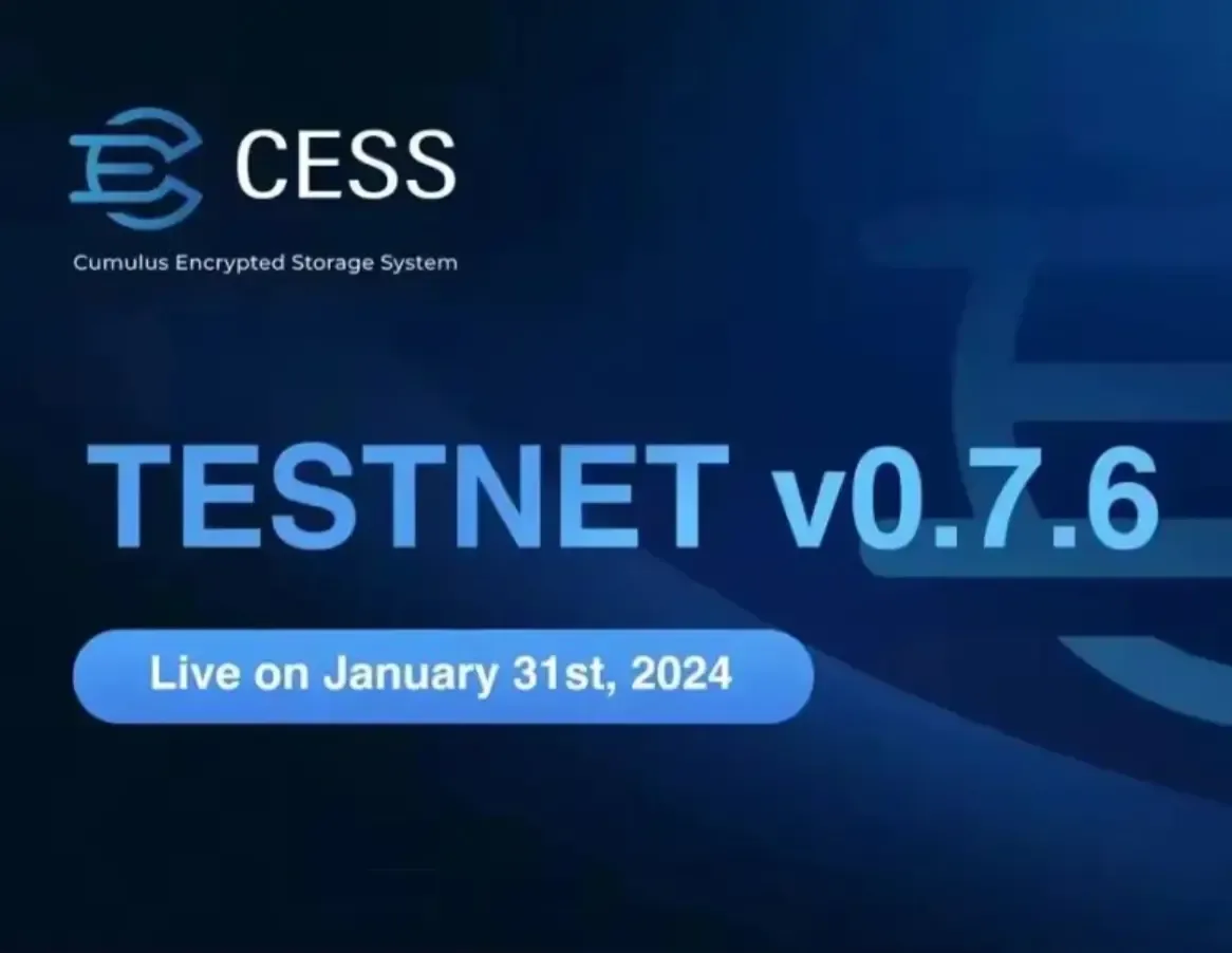 CESSインセンティブテストネット v0.7.6 がローンチされました。