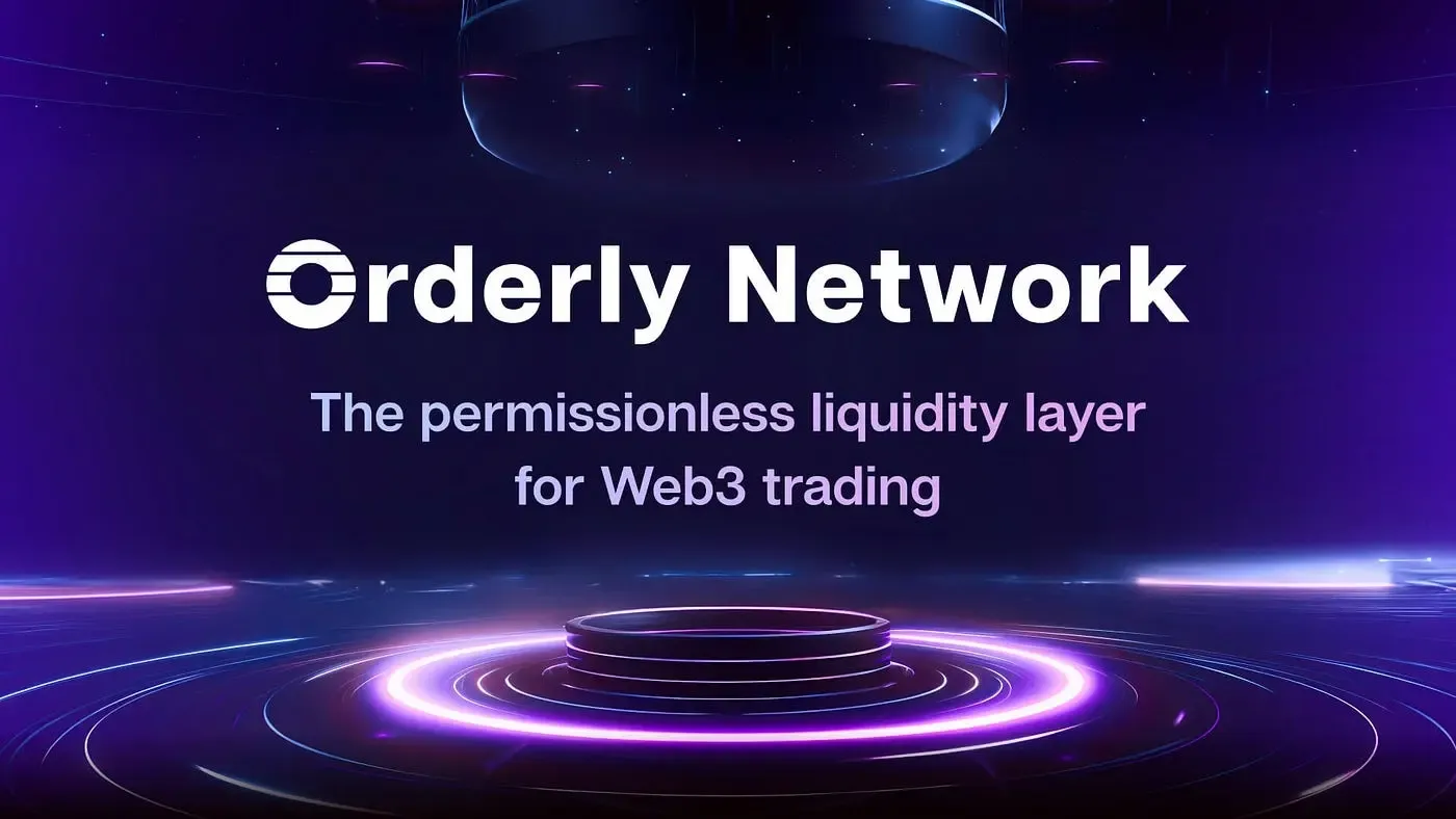 Orderly Network 千萬美元收入背後: 打造“流動性中央廚房”