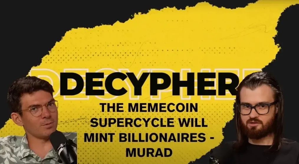 Murad 访谈：Memecoin 超级周期将造就亿万富翁