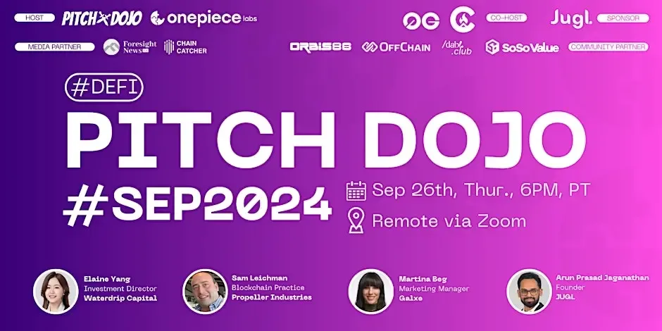 Pitch Dojo 2024年9月回顾：深耕DeFi创新领域