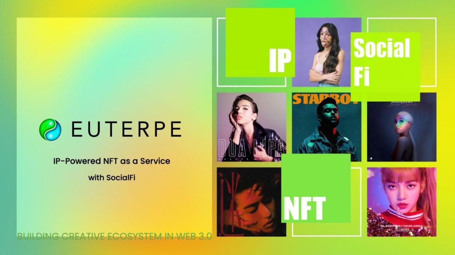 以 IP 为驱动的版权 NFT 平台：Euterpe 重塑音乐产业