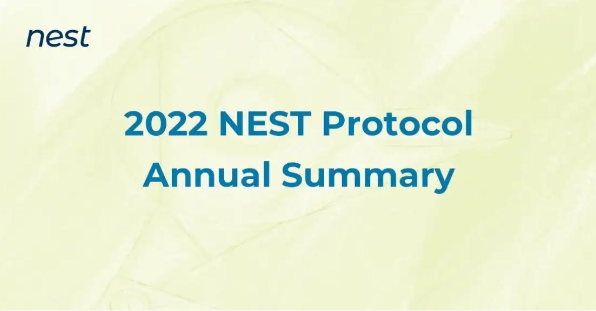 NEST Protocol 2022 Annual Summary