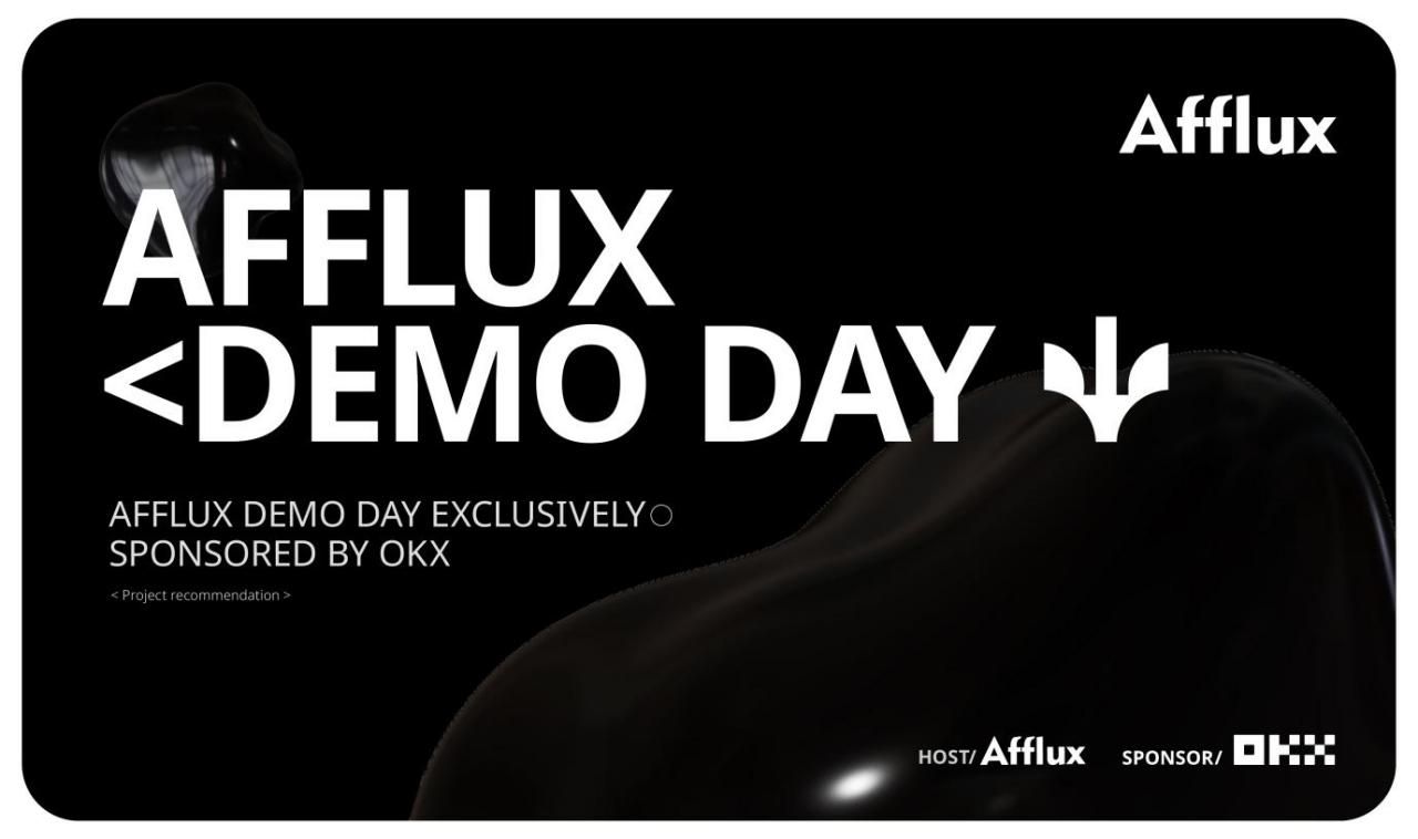 跨年專場路演精彩回顧：由 OKX 獨家贊助的 AFFLUX Demo Day 取得圓滿成功