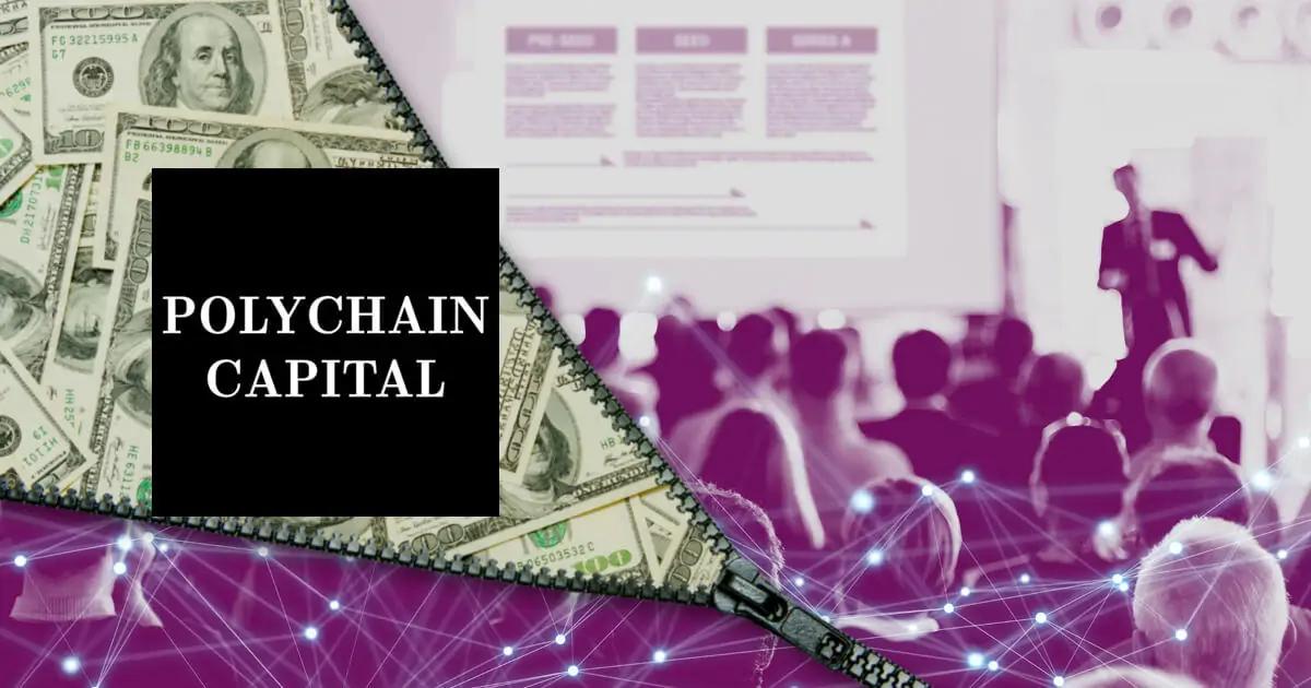 A Review of the 11 Projects Invested by Polychain Capital This Year