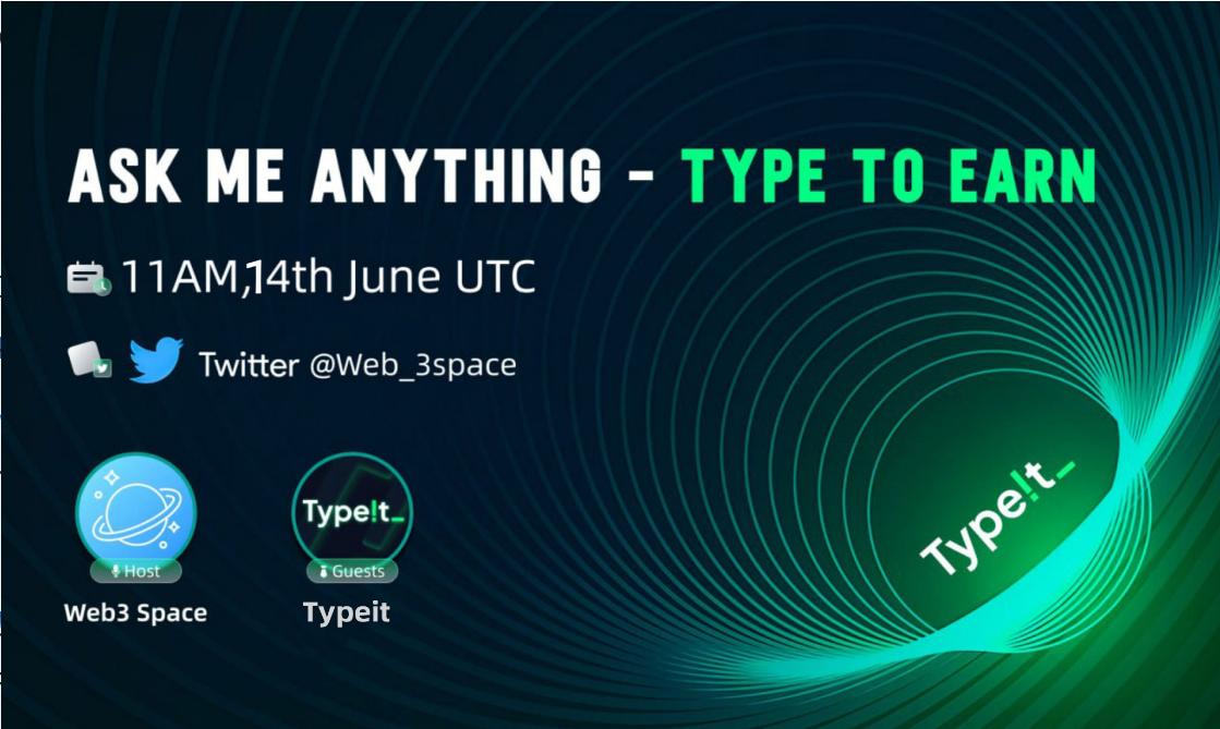 Typeit 团队谈论其 Web3 愿景：加速世界从 Web2 向 Web3 的转换