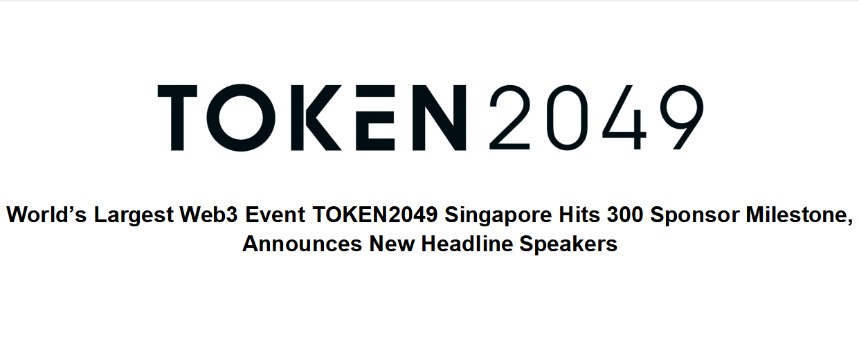 The Web3 and cryptocurrency conference TOKEN2049 will be held in Singapore from September 13 to 14, 2023