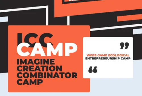 The accelerator focused on the Web3 gaming ecosystem, ICC Camp, officially opens enrollment for students, and the first batch of mentors is announced.