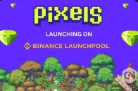 Binance 最新 Launchpool：チェーンゲーム Pixels 全解析と上場価格予想