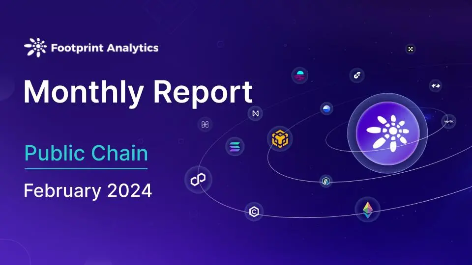 February 2024 Public Chain Industry Research Report