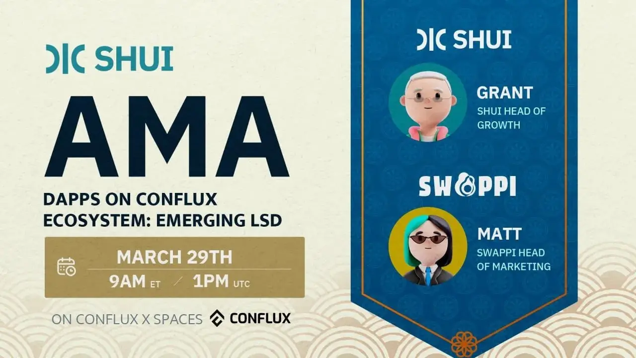 流動性質押協議 SHUI 和 Swappi AMA 實錄：Conflux 生態 Defi 項目牛市展望