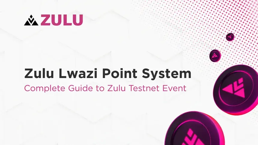 Zulu Lwazi Points System Guide: Zulu Testnet Activity Guide