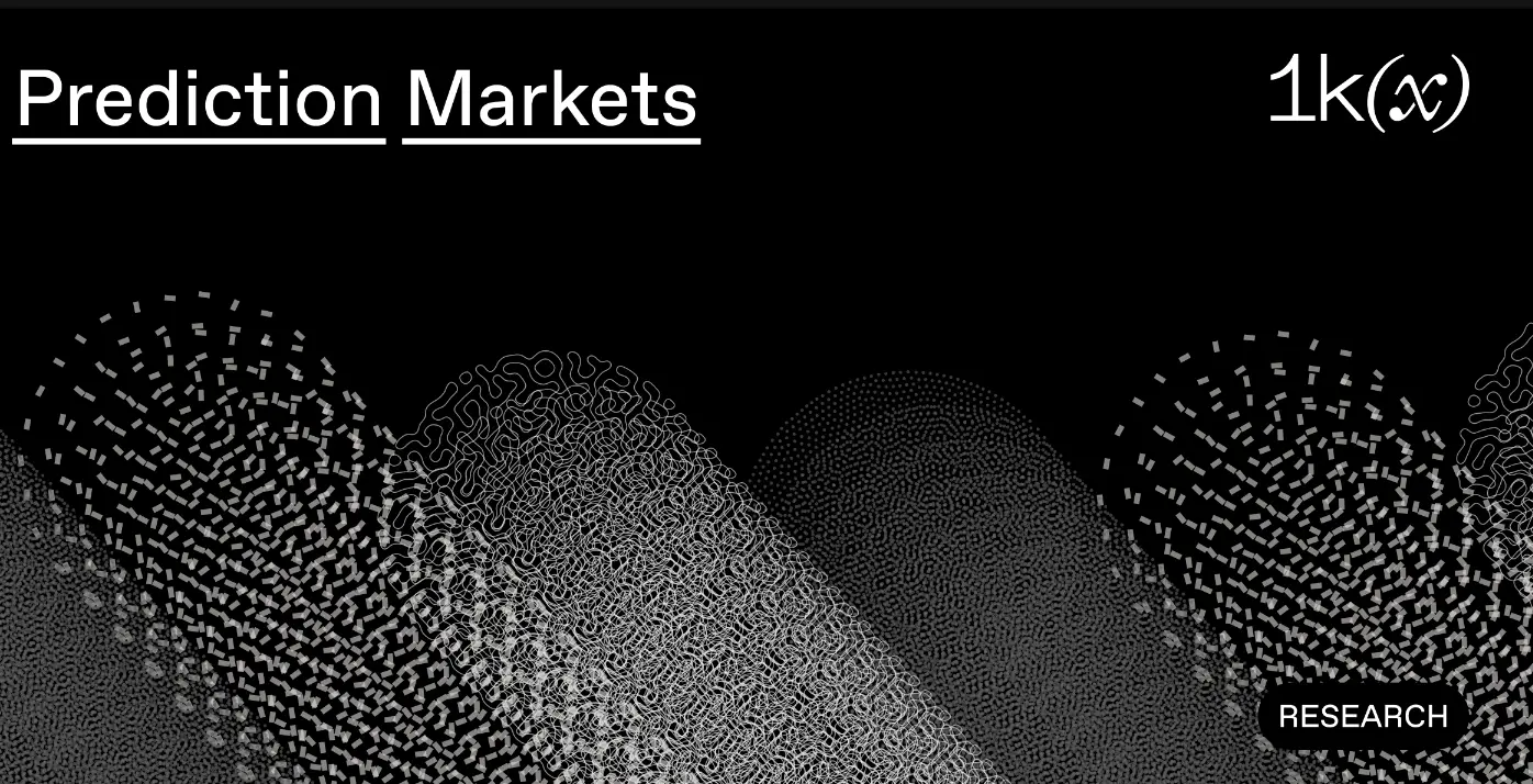 1kx: What are the bottlenecks and breakthrough points for prediction markets like Polymarket?