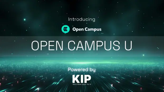 KIP Protocol 與 Open Campus 合作推出 Open Campus U，通過去中心化 AI 變革教育行業