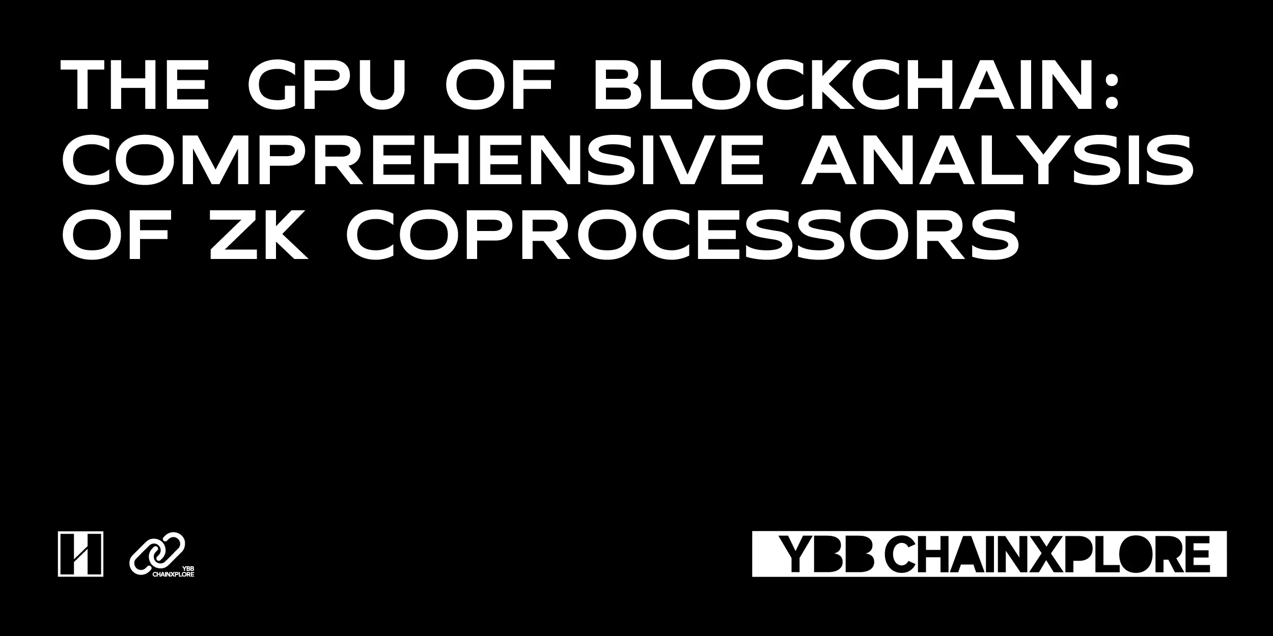 Blockchain's GPU: Comprehensive Analysis of ZK Co-Processors