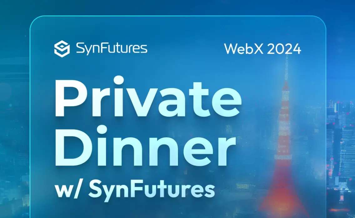 Private Dinner w/ SynFutures