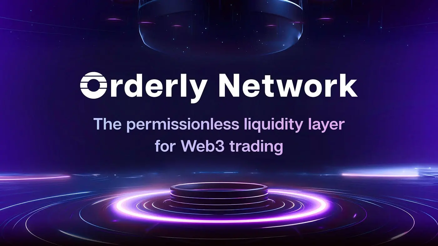 Orderly Network 千万美元收入背后: 打造“流动性中央厨房”