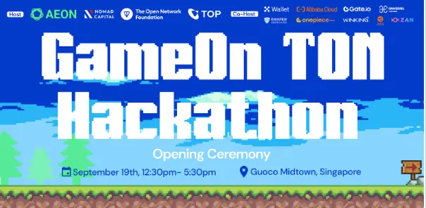 GameOn TON Global Game Hackathon opens in Singapore, industry leaders unite to lead the new development of Web3 games in the TON ecosystem