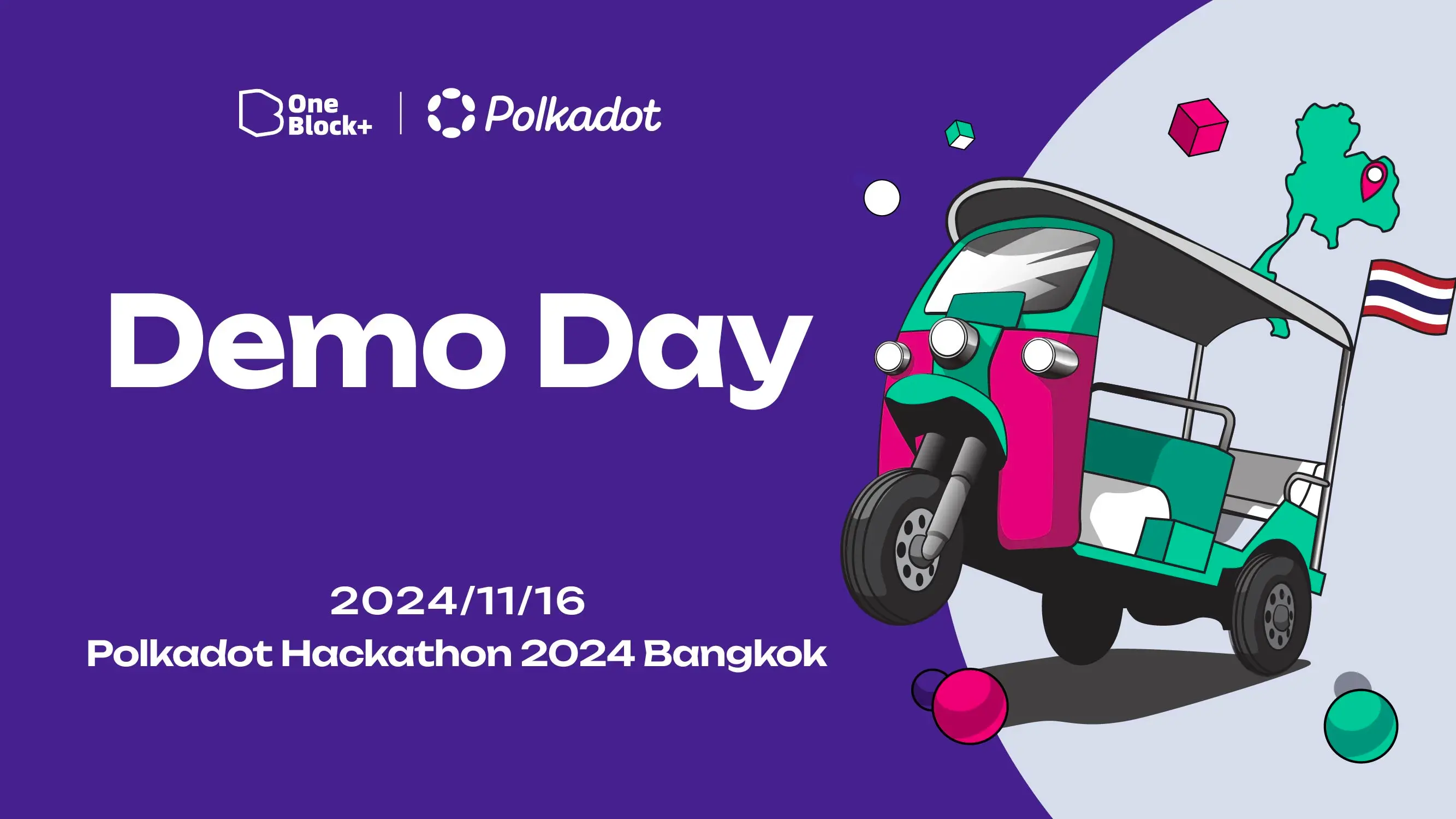 Polkadot Hackathon Demoday 2024 Bangkok