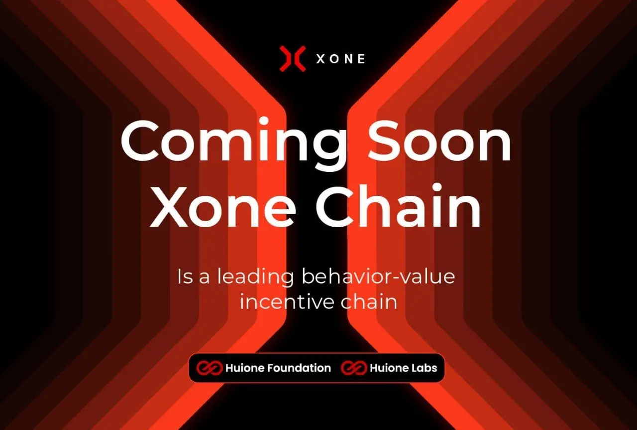 Huione Foundation 即将推出 Xone 公链 