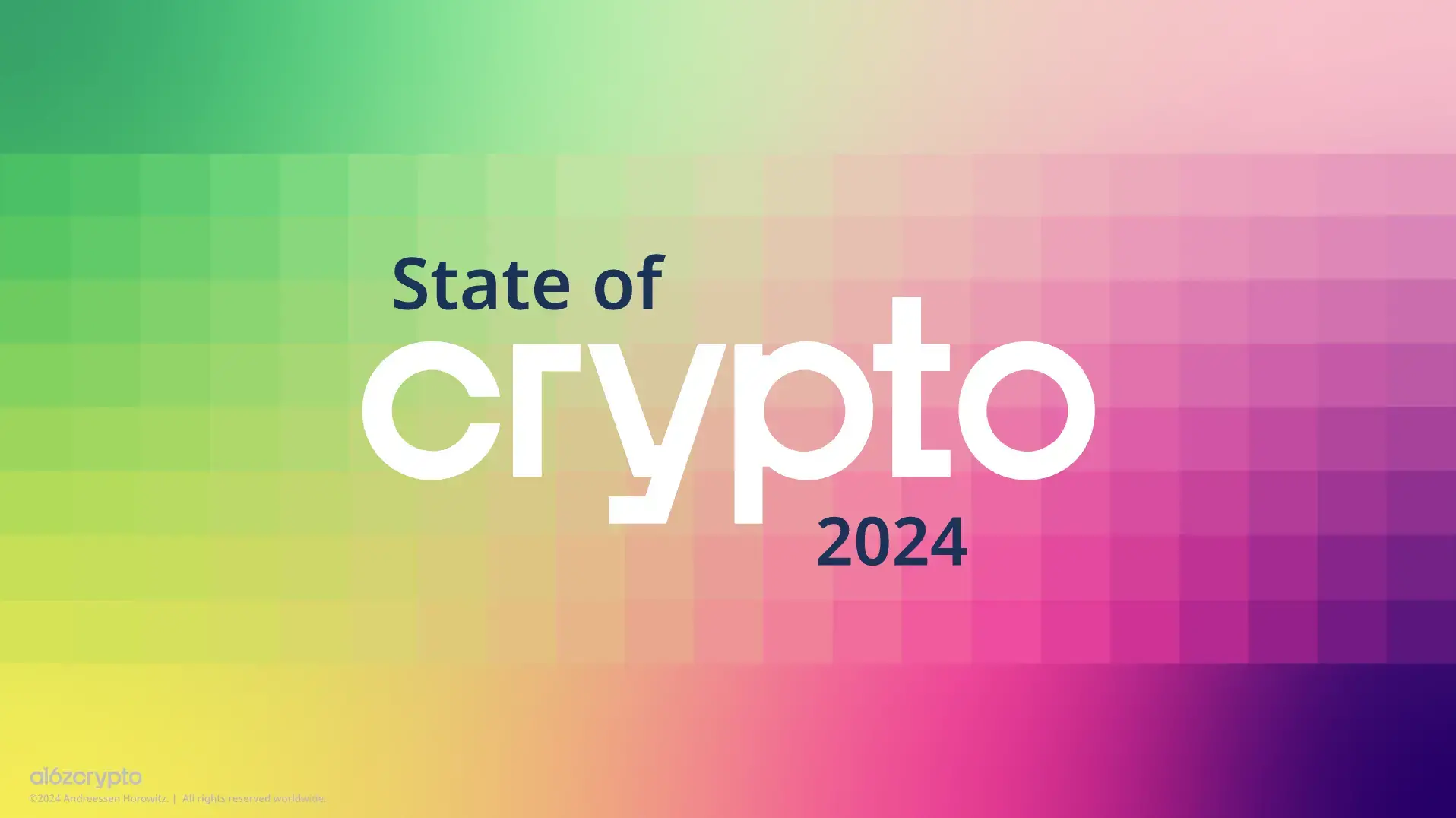 a16z 2024 Crypto Industry Report: From Regulatory Breakthroughs to Infrastructure Upgrades, Interpreting 7 Major Trends in the New Era of Crypto