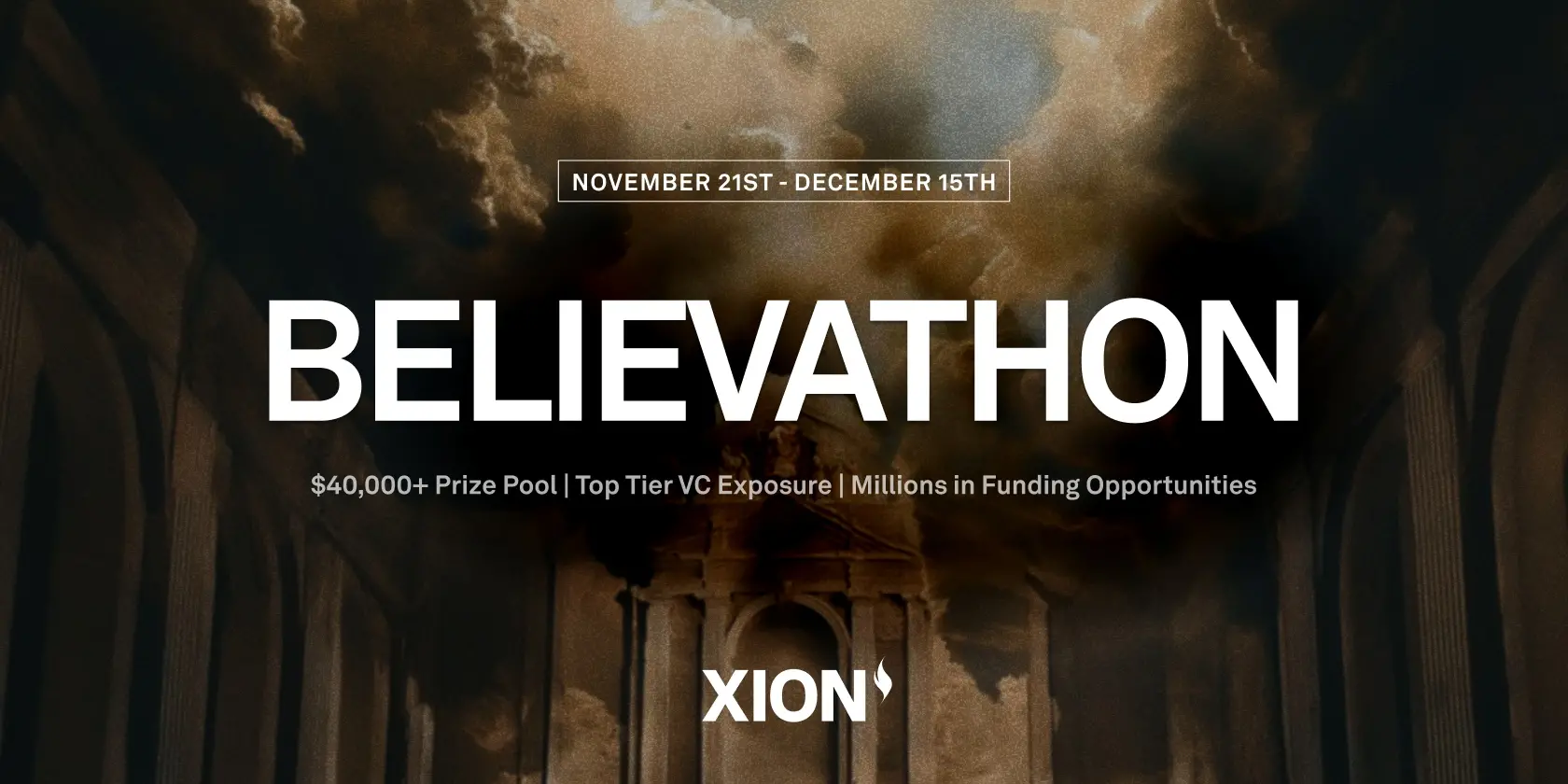 XION BELIEVATHON Launch: $40,000+ Prize Pool, Million Dollar Support Program, and backing from institutions like Multicoin, Figment, and Animoca