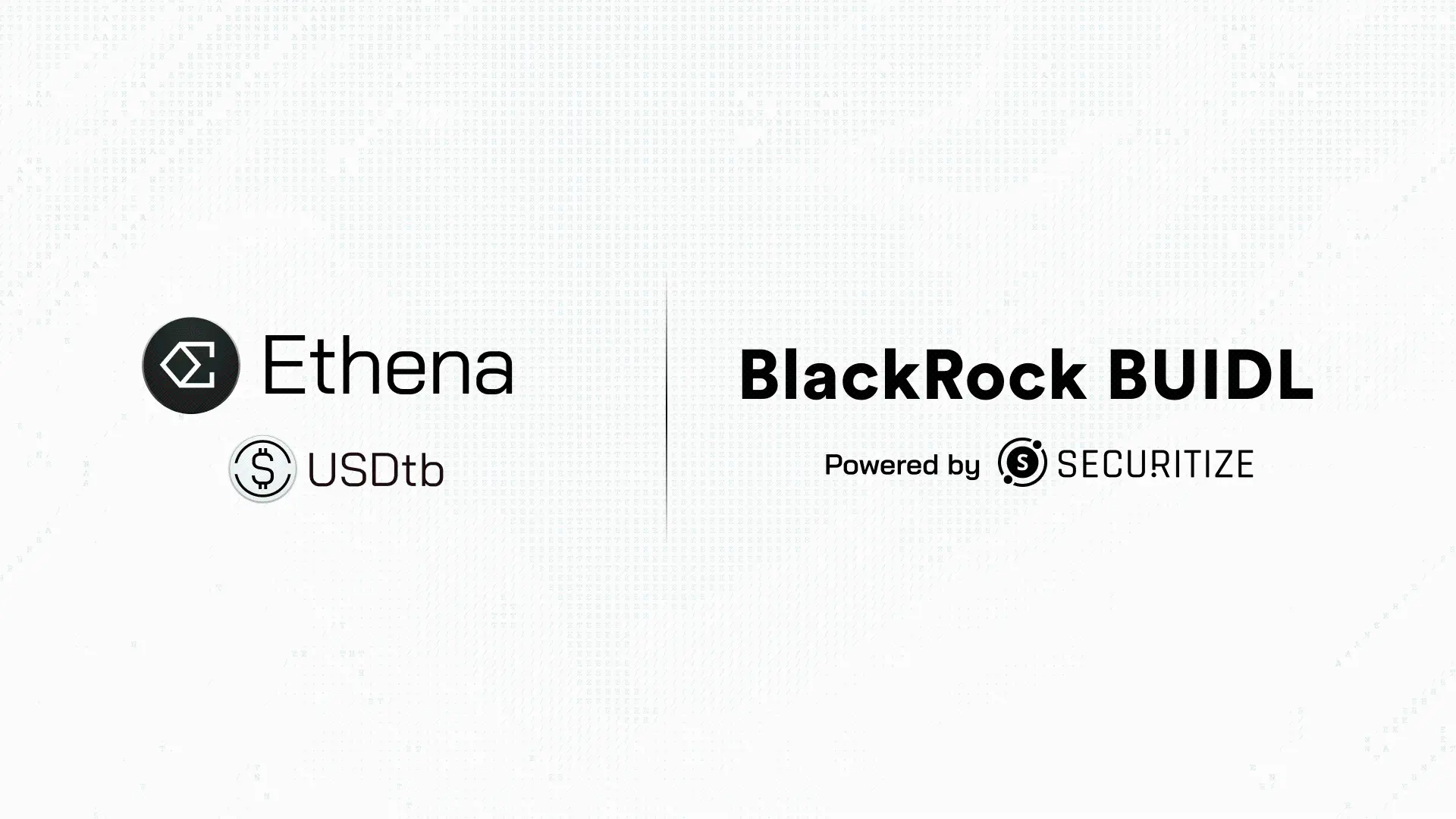 速览Ethena新稳定币USDtb：BlackRock BUIDL基金支持，或将推动大量TradFi资金流入